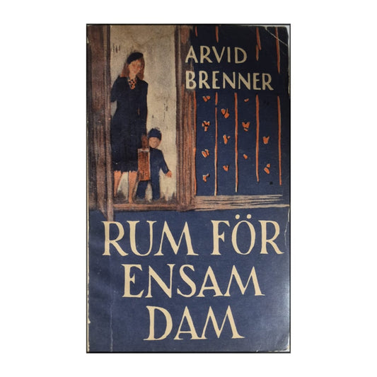 Arvid Brenner: Rum För Ensam Dam