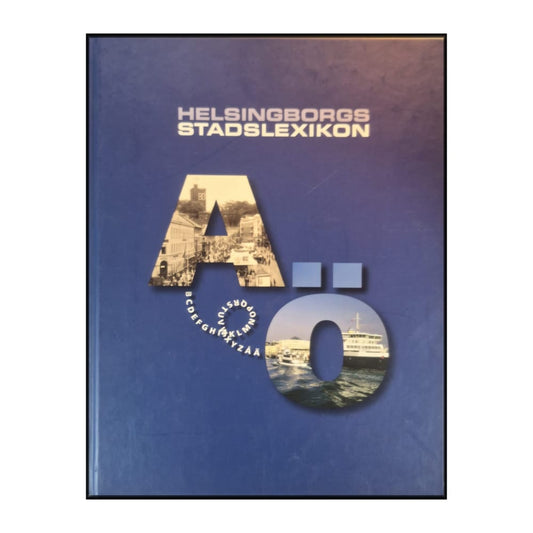 Helsingborgs Stadslexikon: A–Ö