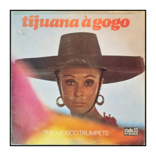 The Mexico Trumpets: Tijuana À Gogo