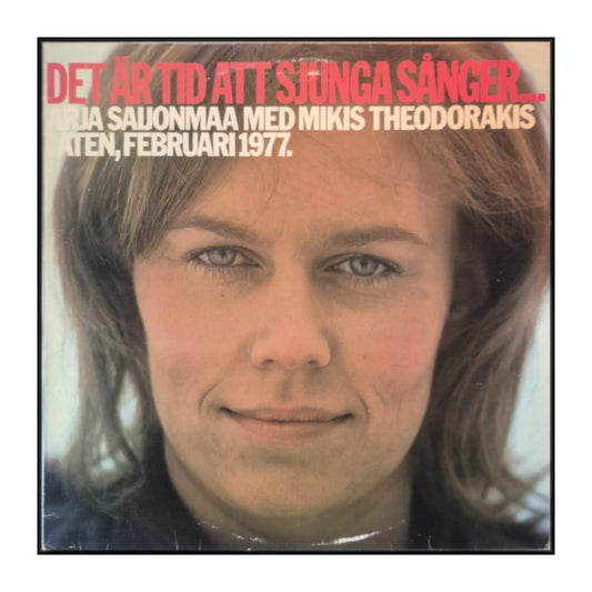 Arja Saijonmaa & Mikis Theodorakis: Det Är Tid Att Sjunga Sånger