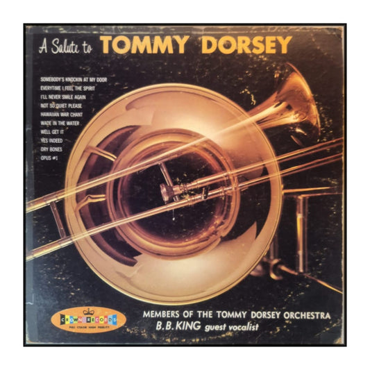 Members Of The Tommy Dorsey Orchestra: A Salute To Tommy Dorsey