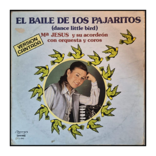 María Jesús Y Su Acordeón: El Baile De Los Pajaritos