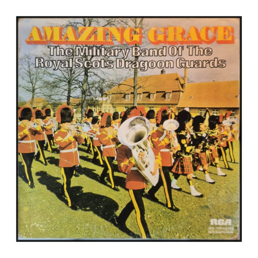 The Military Band Of The Royal Scots Dragoon Guards: Amazing Grace