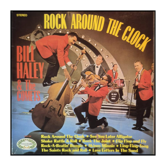 Bill Haley & The Comets: Rock Around The Clock