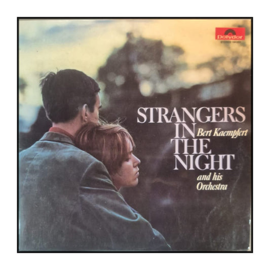 Bert Kaempfert And His Orchestra: Strangers In The Night