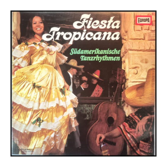 Orchester Paco Gomez: Fiesta Tropicana - Südamerikanische Tanzrhythmen