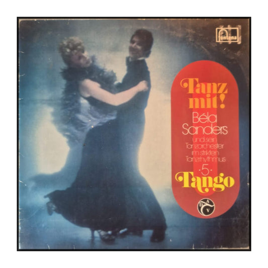 Béla Sanders Und Sein Tanzorchester: Tanz Mit! 5. Tango