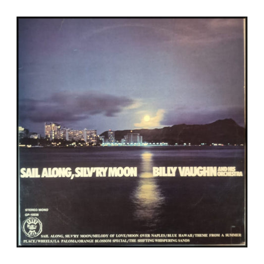 Billy Vaughn: Sail Along Silv'Ry Moon