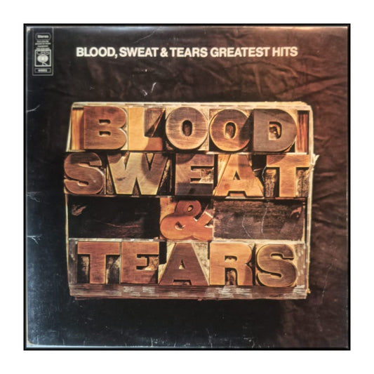 Blood Sweat & Tears: Greatest Hits