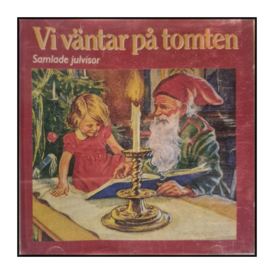 Julvisor: Vi Väntar På Tomten Samlade Julvisor