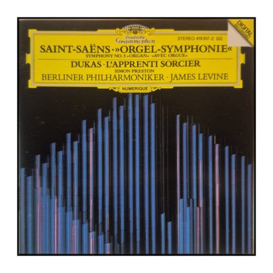 Saint-Saëns & Dukas: Orgel-Symphonie & L'Apprenti Sorcier