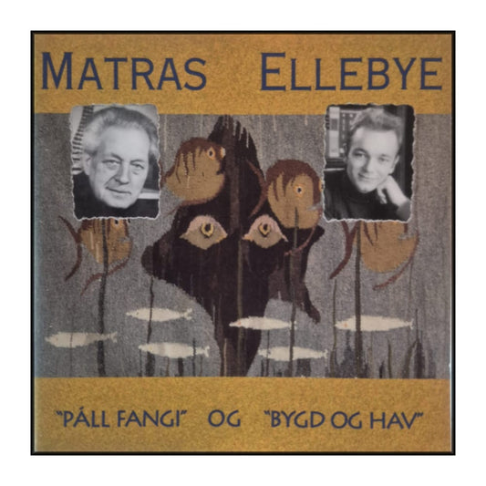 Matras Ellebye: Páll Fangi Og Bygd Og Hav