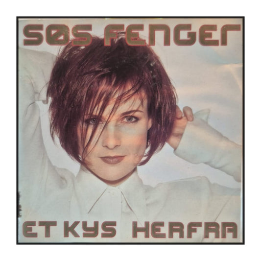 Søs Fenger: Et Kys Herfra