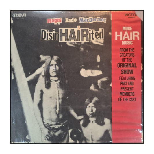 Ragni Rado Macdermot: Disinhairited