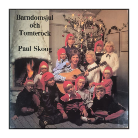 Paul Skoog: Barndomsjul Och Tomterock