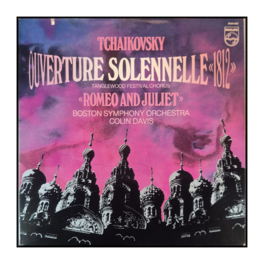 Peter Tchaikovsky: Ouverture Solennelle 1812 / Romeo And Juliet
