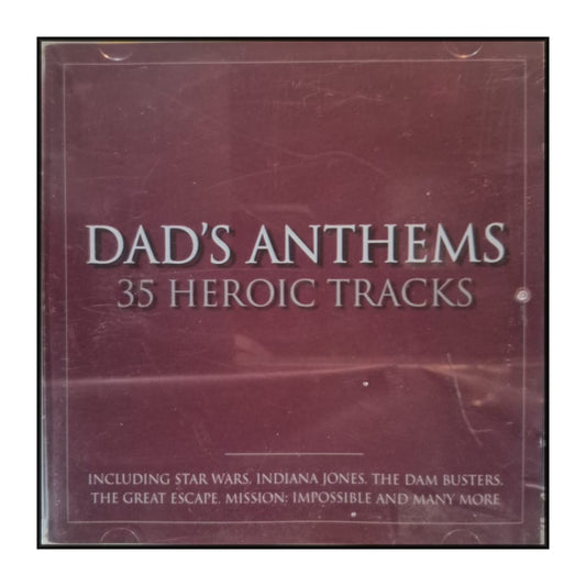 Dad'S Anthems: 35 Heroic Tracks