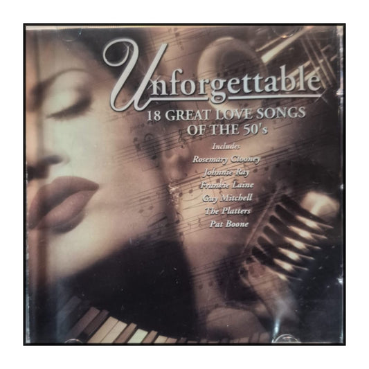 Unforgettable: 18 Great Love Songs Of The 1950S