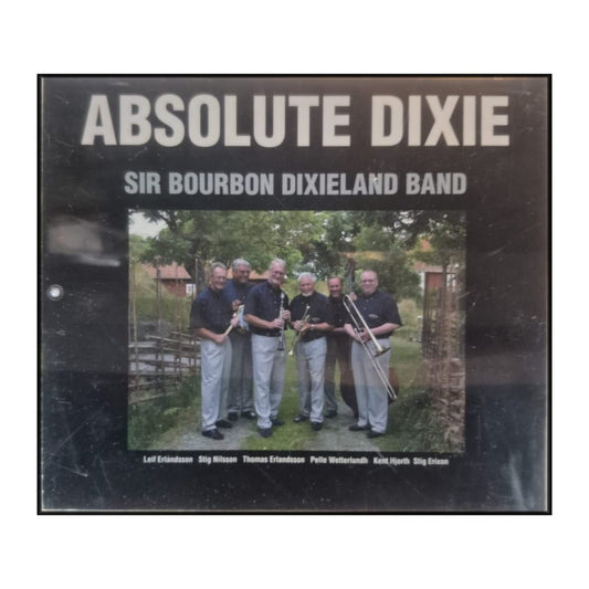 Sir Bourbon Dixieland Band: Absolute Dixie