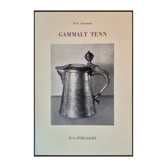 B. O. Santesson: Gammalt Tenn