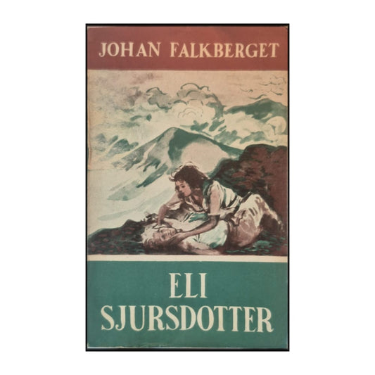 Johan Falkberget: Eli Sjursdotter