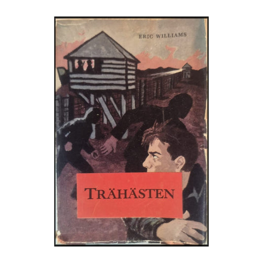 Eric Williams: Trähästen
