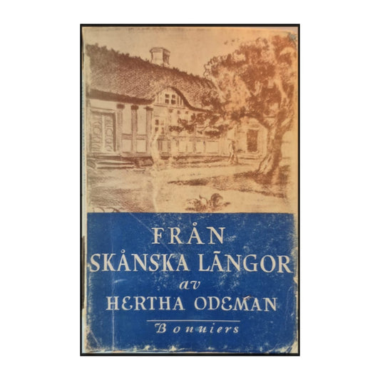 Hertha Odeman: Från Skånska Längor