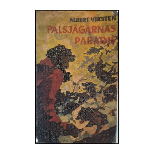Albert Viksten: Pälsjägarnas Paradis