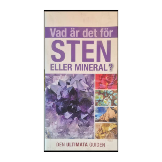 Den Ultimata Guiden: Vad Är Det För Sten Eller Mineral