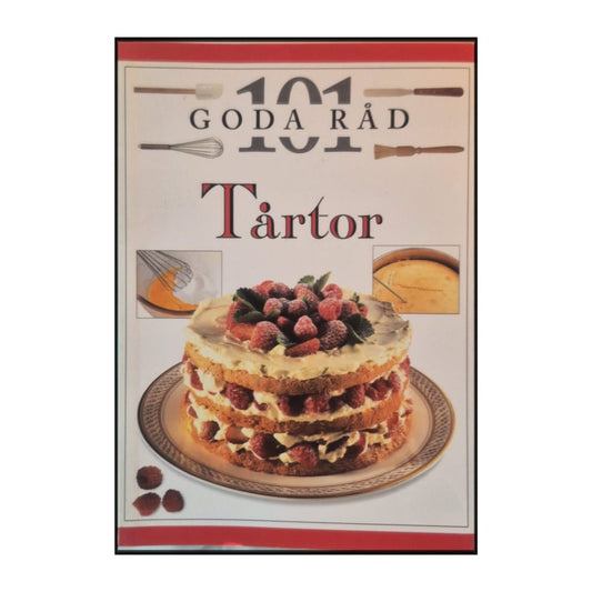 101 Goda Råd: Tårtor
