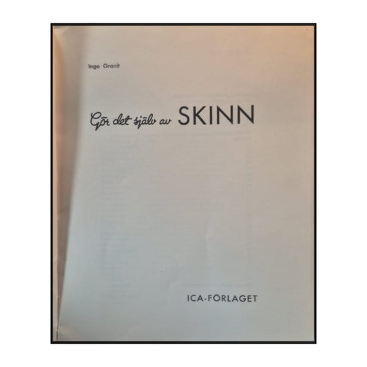 Inga Granit: Gör Det Själv Av Skinn