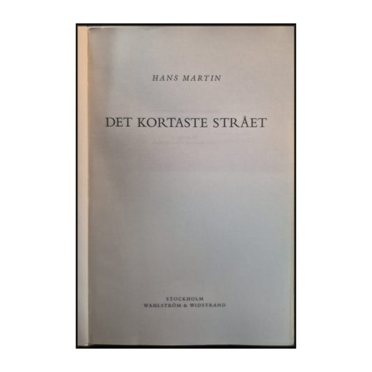Hans Martin: Det Kortaste Strået