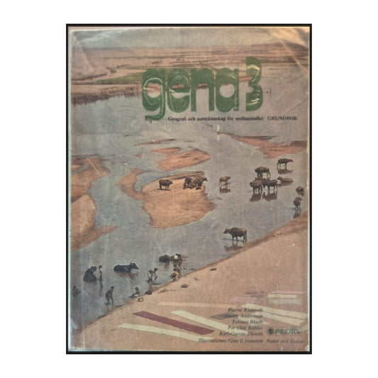 Gena 3: Geografi Och Naturkunskap För Mellanstadiet Grundbok