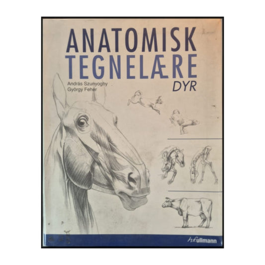 András Szunyoghy & György Fehér: Anatomisk Tegnelære: Dyr