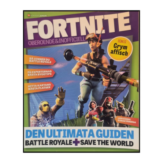 Fortnite: Den Ultimata Guiden: Battle Royale + Save The World