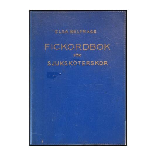 Elsa Belfrage: Fickordbok För Sjuksköterskor