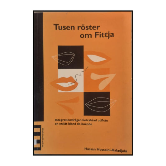 Hassan Hosseini-Kaladjahi: Tusen Röster Om Fittja