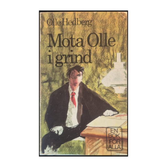 Olle Hedberg: Mota Olle I Grind