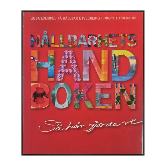 Pär Wallin & Anna Lundh & Per Ekman: Hållbarhetshandboken