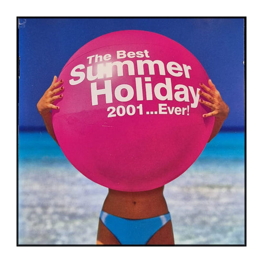 The Best Summer Holiday 2001 Ever