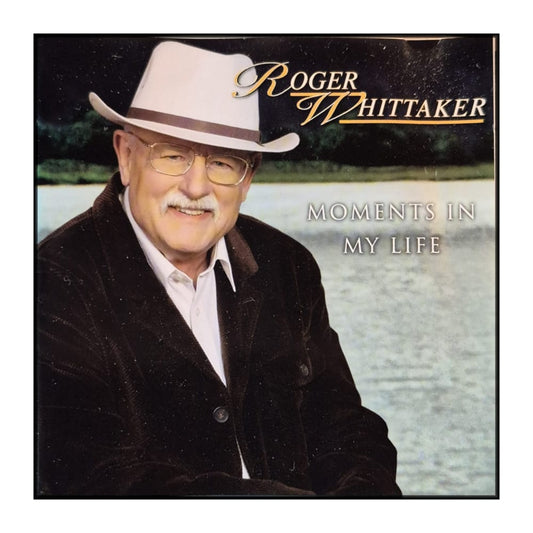 Roger Whittaker: Moments In My Life