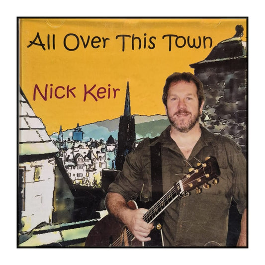 Nick Keir: All Over This Town