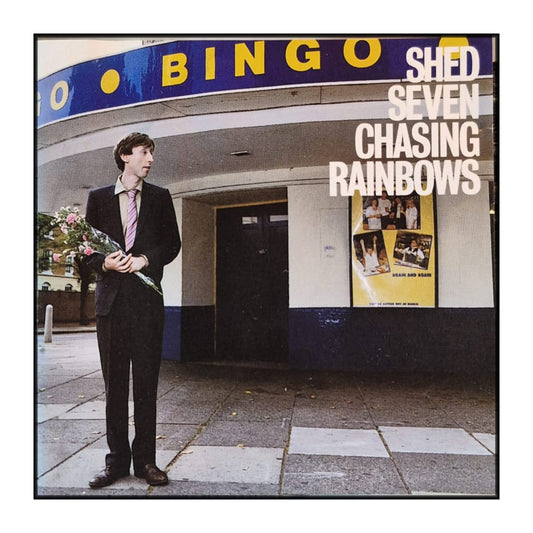 Shed Seven: Chasing Rainbows