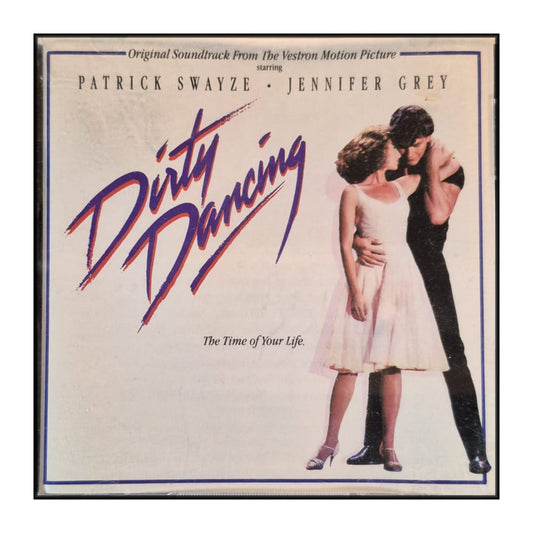 Dirty Dancing: Original Soundtrack From The Vestron Motion Picture