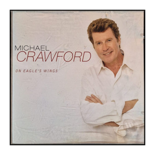 Michael Crawford: On Eagle'S Wings