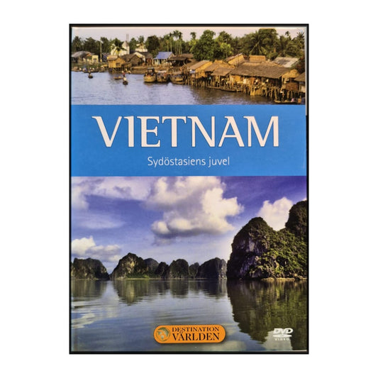 Destination Världen 10: Vietnam – Sydostasiens Juvel