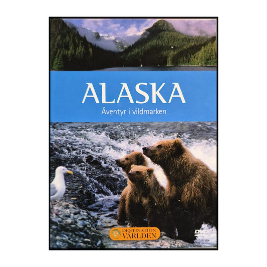 Destination Världen 04: Alaska – Äventyr I Vildmarken