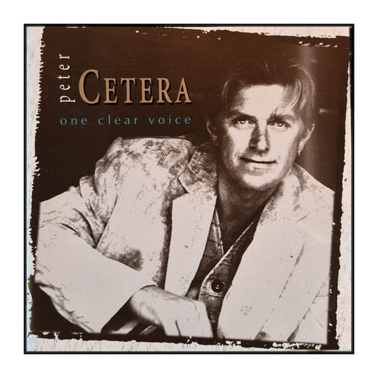 Peter Cetera: One Clear Voice