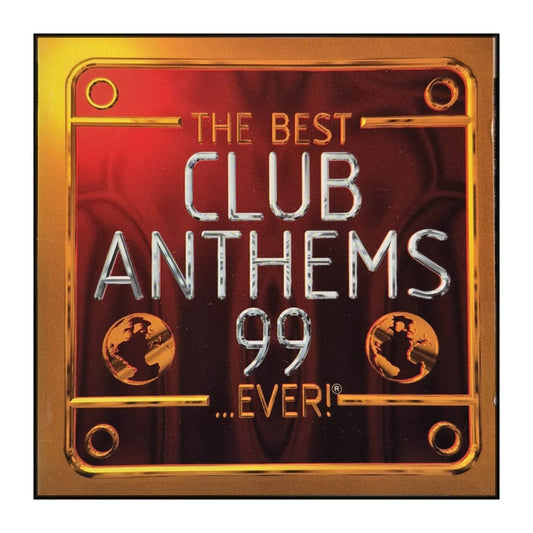 Best Album In The World Ever: Best Club Anthems 1999