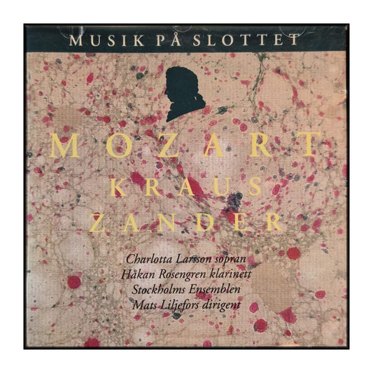 Musik På Slottet: Mozart & Kraus & Zander